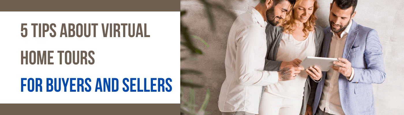 5 Tips About Virtual Home Tours for Buyers and Sellers