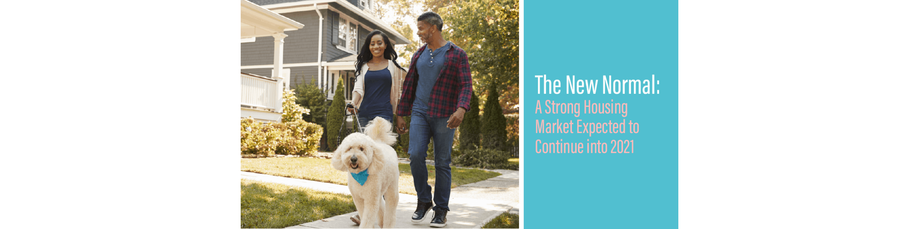 Strong Housing Market Expected to Continue into 2021