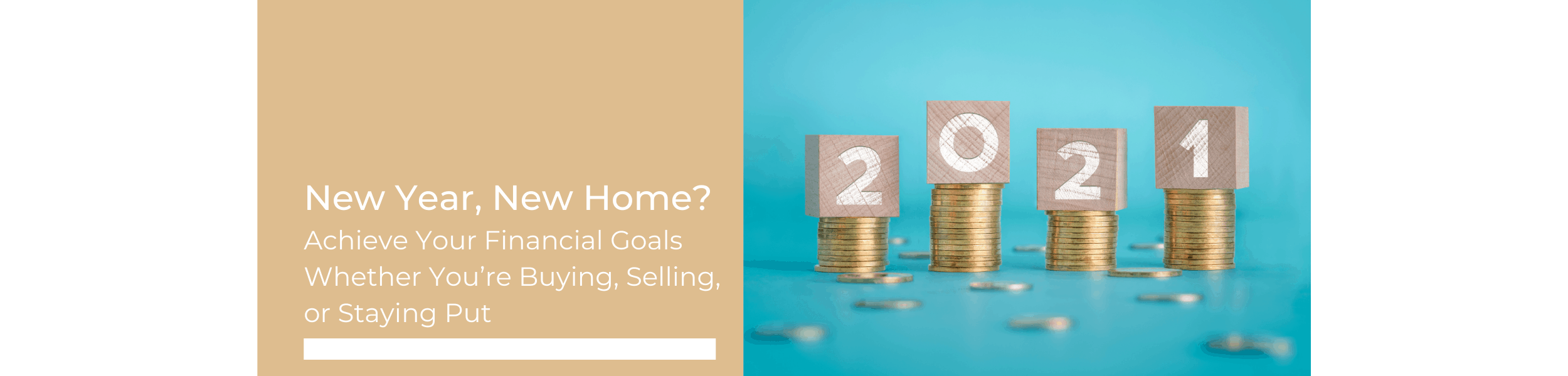 New Year, New Home? Achieve Your Financial Goals Whether You’re Buying, Selling, or Staying Put
